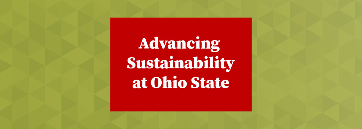 Advancing Sustainability at Ohio State logo on green background