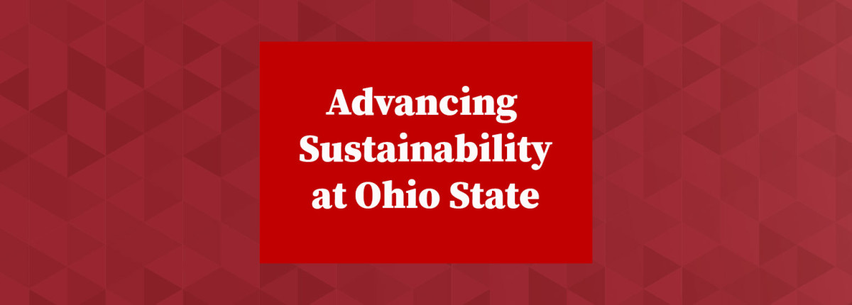 Advancing Sustainability at Ohio State logo on red background
